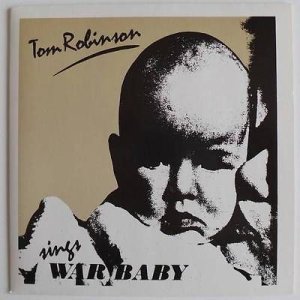 Tom Robinson - War Baby - 7_ Vinyl Single in Glossy Picture Sleeve ___.jpg