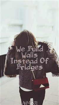 We-Build-Walls-Instead-Of-Bridges-iphone-6-wallpaper-ilikewallpaper_com_200.jpg